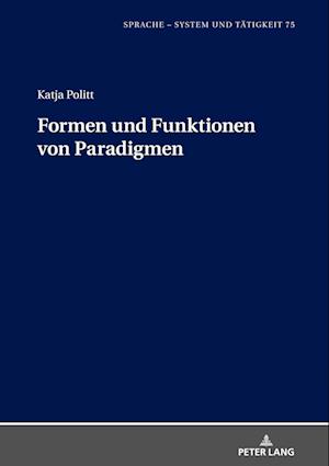 Formen und Funktionen von Paradigmen