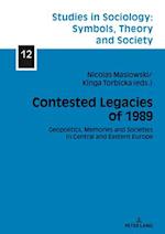 Contested Legacies of 1989