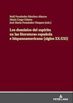 Los Dominios del Espíritu En Las Literaturas Española E Hispanoamericana (Siglos XX-XXI)