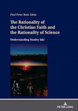 Rationality of the Christian Faith and the Rationality of Science