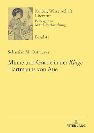 Minne und Gnade in der Klage Hartmanns von Aue