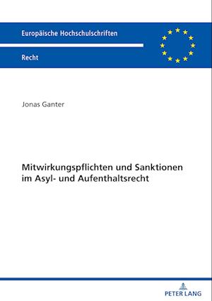 Mitwirkungspflichten und Sanktionen im Asyl- und Aufenthaltsrecht