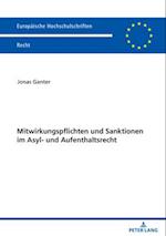 Mitwirkungspflichten und Sanktionen im Asyl- und Aufenthaltsrecht