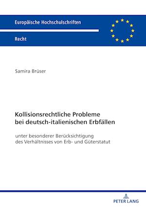 Kollisionsrechtliche Probleme bei deutsch-italienischen Erbfällen; unter besonderer Berücksichtigung des Verhältnisses von Erb- und Güterstatut