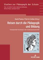 Reisen durch die Paedagogik und Bildung