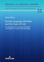 Second Language Attrition and the Case of Irish
