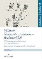 Voelkisch - Nationalsozialistisch - Rechtsradikal