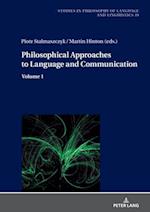 Philosophical Approaches to Language and Communication