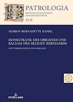 Honigtrank des Origenes und Balsam des seligen Bernhards