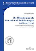 Die Oeffentlichkeit als Kontroll- und Sanktionsorgan im Steuerrecht