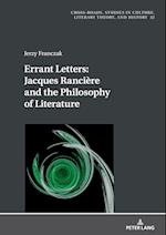 Errant Letters: Jacques Ranciere and the Philosophy of Literature