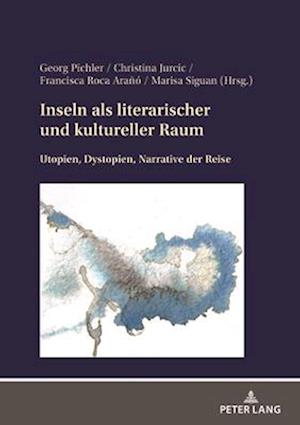 Inseln als literarischer und kultureller Raum