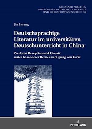 Deutschsprachige Literatur im universitaeren Deutschunterricht in China