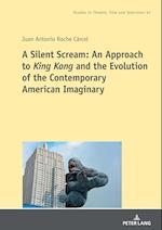 A Silent Scream: An Approach to «King Kong» and the Evolution of the Contemporary American Imaginary