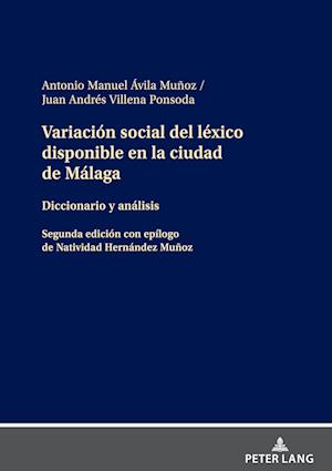 Variacion Social del Lexico Disponible En La Ciudad de Malaga