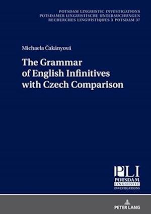 Grammar of English Infinitives with Czech Comparison