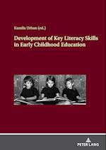 Development of Key Literacy Skills in Early Childhood Education