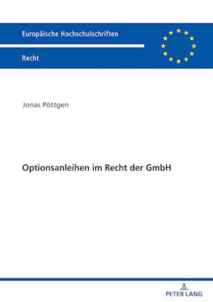 Optionsanleihen im Recht der GmbH