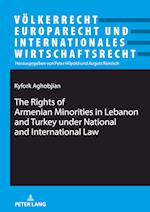 The Rights of Armenian Minorities in Lebanon and Turkey under National and International Law