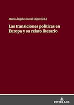 Las Transiciones Políticas En Europa Y Su Relato Literario