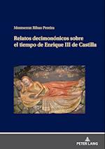 Relatos Decimonónicos Sobre El Tiempo de Enrique III de Castilla