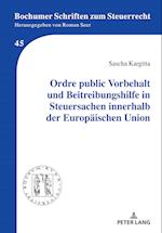 Ordre Public Vorbehalt Und Beitreibungshilfe in Steuersachen Innerhalb Der Europaeischen Union