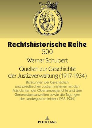 Quellen Zur Geschichte Der Justizverwaltung (1917-1934)