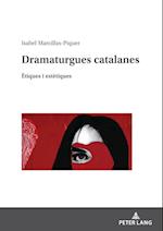 Dramaturgues catalanes; Ètiques i estètiques
