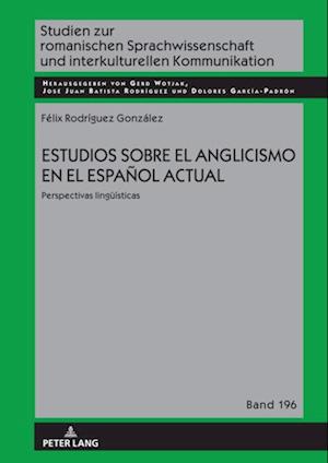 Estudios sobre el anglicismo en el español actual