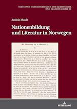 Nationenbildung und Literatur in Norwegen; Über Prosaformen in der norwegischen Literatur im 19. Jahrhundert