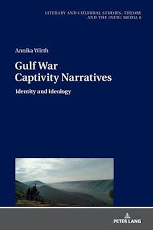 Gulf War Captivity Narratives