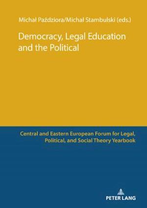 Democracy, Legal Education and the Political