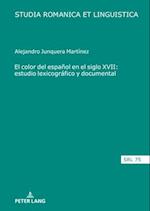 El color del español en el siglo XVII: estudio lexicográfico y documental