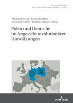 Polen und Deutsche im Angesicht revolutionaerer Umwaelzungen