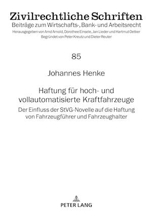 Haftung Fuer Hoch- Und Vollautomatisierte Kraftfahrzeuge