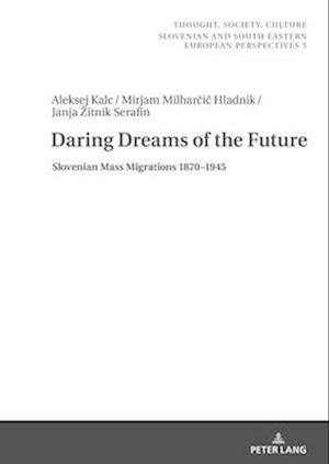Daring Dreams of the Future