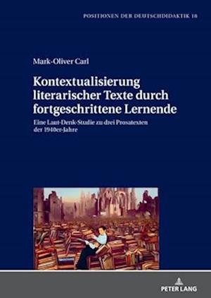 Kontextualisierung literarischer Texte durch fortgeschrittene Lernende