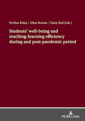 Students' well-being and teaching-learning efficiency during and post-pandemic period