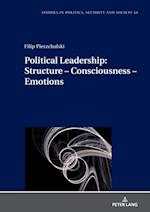 Political Leadership:  Structure - Consciousness - Emotions