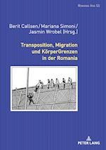 Transposition, Migration und KörperGrenzen in der Romania