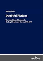 Doubtful Fictions: The Scepticism of Humour in The English Literary Canon, 1379-1767