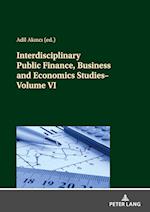 Interdisciplinary Public Finance, Business and Economics Studies—Volume VI