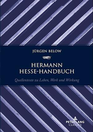 Hermann Hesse-Handbuch; Quellentexte zu Leben, Werk und Wirkung