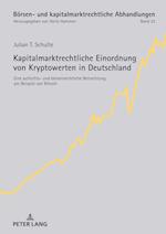 Kapitalmarktrechtliche Einordnung Von Kryptowerten in Deutschland