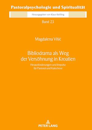 Bibliodrama als Weg der Versöhnung in Kroatien