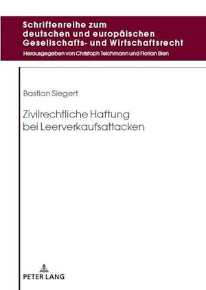 Zivilrechtliche Haftung bei Leerverkaufsattacken