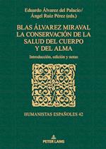 Blas Álvarez Miraval. La conservación de la salud del cuerpo y del alma