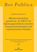 Mindestvorschriften gemäß Art. 83 AEUV im Spannungsverhältnis zwischen intergouvernementalem und supranationalem Handeln