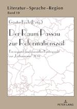 Der Raum Passau zur Reformationszeit