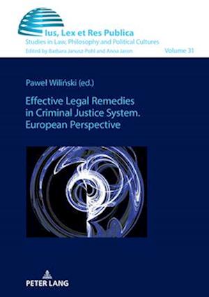 Effective Legal Remedies in Criminal Justice System. European Perspective